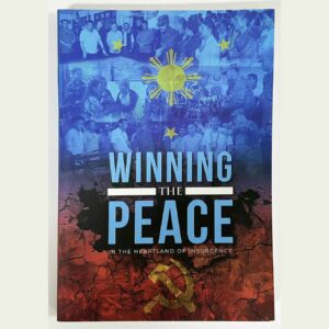 Winning the Peace In the Heartland of Insurgency #vjgraphicsprinting #growthroughprint #ipublishph #PrintItYourWay #offsetprinting #digitalprinting www.vjgraphicarts.com