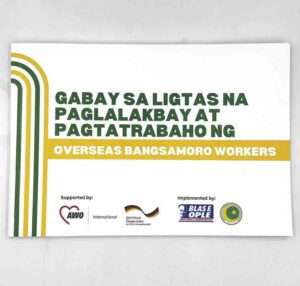 Blas Ople Policy Center Gabay sa Ligtas na Paglalakbay at Pagtatrabaho ng Overseas Bangsamoro Workers #vjgraphicsprinting #growthroughprint #ipublishph #PrintItYourWay #offsetprinting #digitalprinting #publications www.vjgraphicarts.com