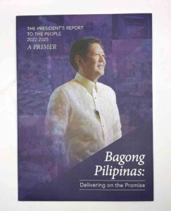 The President's Report to the People 2022-2025 A Primer #vjgraphicsprinting #growthroughprint #ipublishph #PrintItYourWay #offsetprinting #digitalprinting #publications www.vjgraphicarts.com