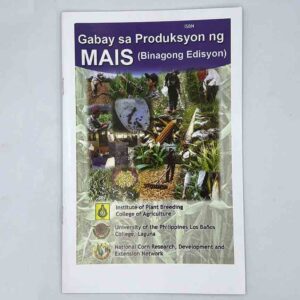 UPLB Gabay sa Produksyon ng Mais #vjgraphicsprinting #growthroughprint #ipublishph #PrintItYourWay #offsetprinting #digitalprinting #publications www.vjgraphicarts.com