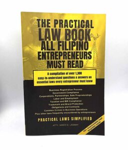 The Practical Law Book All Filipino Entrepreneurs Must Read Book #vjgraphicsprinting #growthroughprint #ipublishph #PrintItYourWay #offsetprinting #digitalprinting #publications www.vjgraphicarts.com
