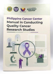 Philippine Cancer Center Manual in Conducting Quality Cancer Research Studies Philippine Cancer Center @pcc.gov.ph DOH Metro Manila Center for Health Development #vjgraphicsprinting #growthroughprint #ipublishph #PrintItYourWay #offsetprinting #digitalprinting #publications #manuals www.vjgraphicarts.com
