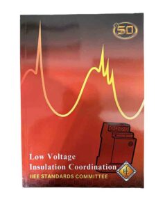 IIEE Low Voltage Insulation Coordination Manual Institute of Integrated Electrical Engineers of the Philippines Inc. #vjgraphicsprinting #growthroughprint #ipublishph #PrintItYourWay #offsetprinting #digitalprinting #publications #manual www.vjgraphicarts.com